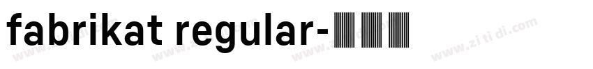 fabrikat regular字体转换